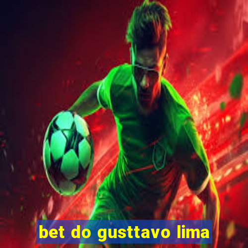 bet do gusttavo lima